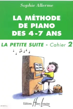 Lemoine Allerme - Methode De Piano Des 4-7 Ans - Petite Suite Vol.2 | Direct usine