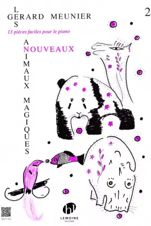 Profitez-en maintenant | Lemoine Meunier Gerard - Les Nouveaux Animaux Magiques - Piano