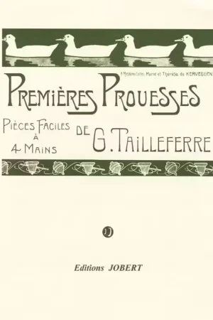 Jobert Tailleferre - Premières Prouesses - Po 4 MS - Piano À 4 Mains - Commandez en ligne