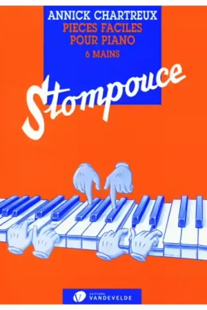 Offre - Van De Velde Chartreux Annick - Stompouce - Piano 6 Mains