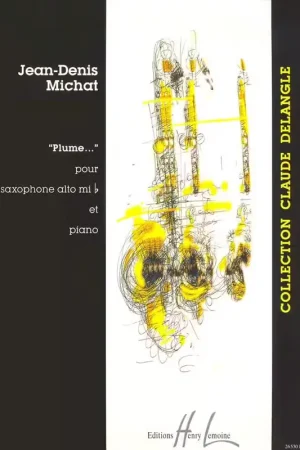 Disponible maintenant | Lemoine Michat - Plume... - Saxophone Mib et Piano