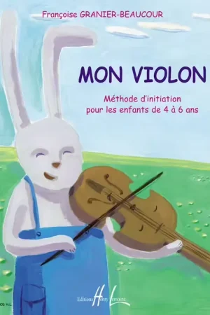 Tendance - Lemoine GRANIER-beaucour F. - Mon Violon - Violon