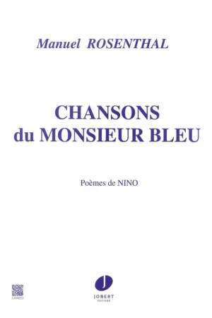 Jobert Rosenthal Manuel - Chansons Du Monsieur Bleu - Mezzo Piano | Remise supplémentaire