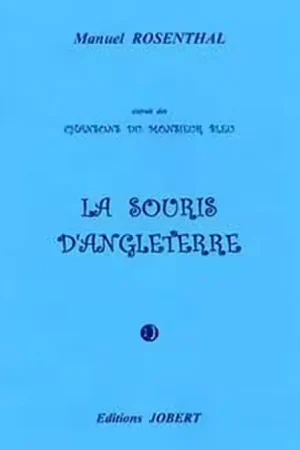 Produit phare | Jobert Rosenthal Manuel - La Souris D'angleterre (extr. Chansons Du Monsieur Bleu) - Mezzo et Piano