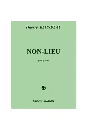 Qualité premium | Jobert Blondeau - NON-lieu - Guitare - Guitare