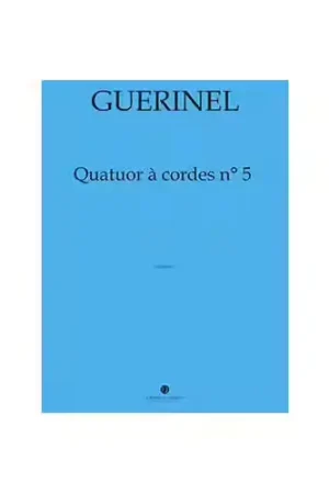 Affaire à saisir | Jobert Guerinel - Quatuor À Cordes N.5 Po - Quatuor À Cordes