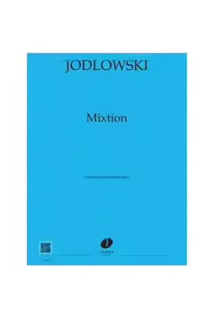 Jobert Jodlowski - Mixtion + 2 CD - Saxophone et Électronique - Disponible dès maintenant