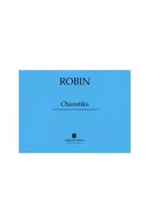 Jobert Robin - Chaostika - Percussion et Électronique Enregistrée - Prix choc