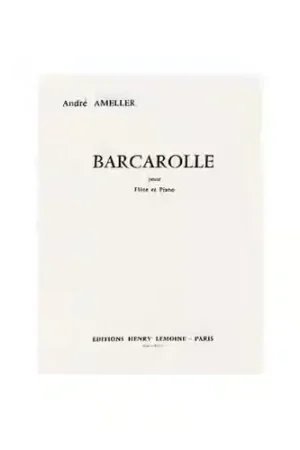 Lemoine Ameller - Barcarolle - Flûte et Piano | Incontournable