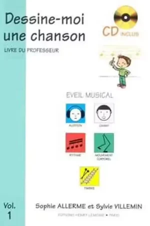 Prix promo - Lemoine Allerme S. / Villemin S. - DESSINE-moi Une Chanson Vol.1 +CD (professeur)