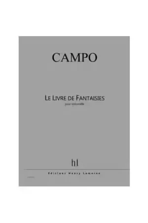 Lemoine Campo - Livre De Fantaisies Vlc.solo - Violoncelle | Préféré des clients