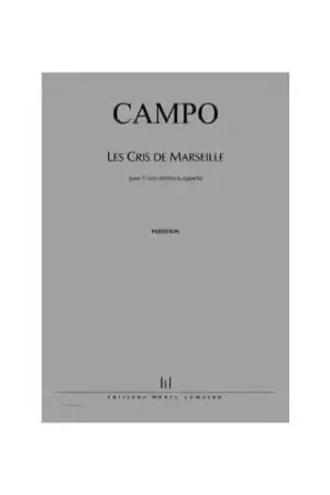 Prix imbattable - Lemoine Campo - Cris De Marseille (par 5ex) - 5 Solistes Ou Pour Choeur Mixte À 5 Voix