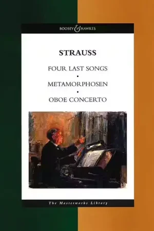 Boosey & Hawkes Strauss Richard - Four Last Songs / Metamorphosen / Oboe Concerto - Conducteur - Fin de série