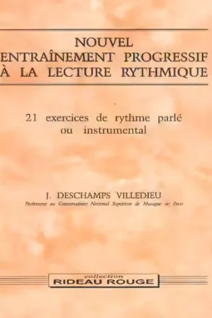 Prêt à expédier - Rideau Rouge DESCHAMPS VILLEDIEU J. - NOUVEL ENTRAINEMENT PROGRESSIF A LA LECTURE RYTHMIQUE