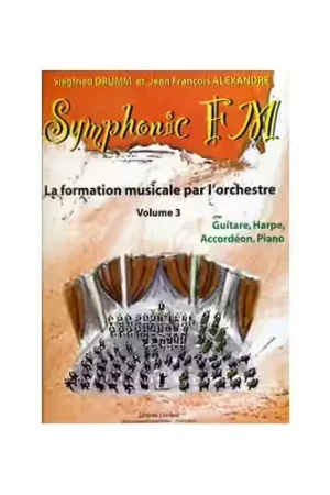 Combre Alexandre J.-F. / Drumm S. - Symphonic Fm Vol.3 Eleve - Guitare He Accordeon Piano | Envoi rapide