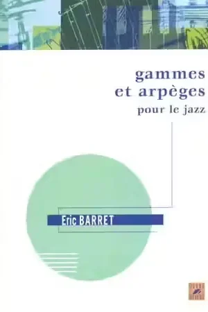 Produit tendance | Outre Mesure Gammes et Arpèges Pour Le Jazz - Barret
