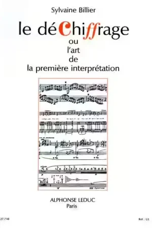 Leduc Billier S. - Dechiffrage Ou L Art De La Premiere Interpretation | Achetez dès aujourd'hui