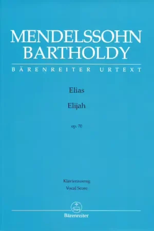 Barenreiter MENDELSSOHN BARTHOLDY F. - ELIAS OP.70 - CHANT PIANO | Coup de cœur