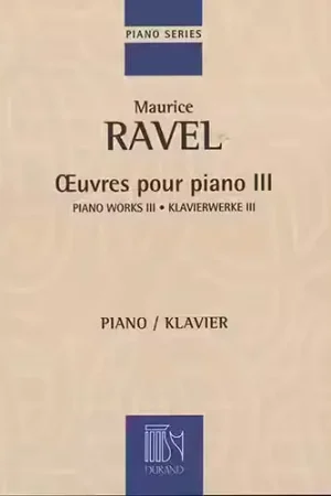 Durand RAVEL - OEUVRES POUR PIANO VOLUME III | Meilleure vente