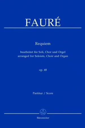 Incontournable | Barenreiter Faure Griel - Requiem Op.48 - Solistes Choeur Orgue