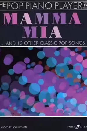 Faber Music Pop Piano Player : Mamma Mia & 13 Other Classic Pop Songs + CD - Piano | Livraison rapide