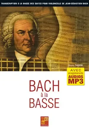 Play Music Publishing Tauzin Bruno - Bach A La Basse | Très apprécié des clients