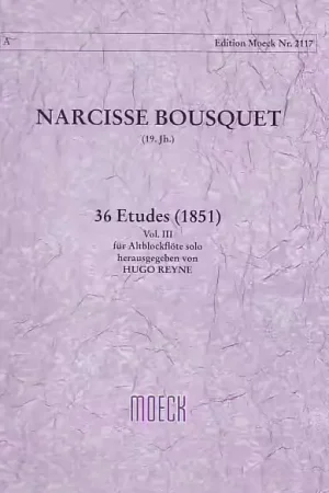 Incontournable | Moeck Bousquet N. - 36 Etudes (1851) Vol. III - Flute A Bec Alto