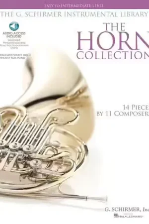 Schirmer HORN COLLECTION + AUDIO ACCESS - EASY TO INTERMEDIATE LEVEL - COR PIANO - Incontournable