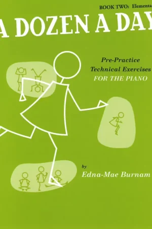 The Willis Music Company BURNAM EDNAE-MAE - A DOZEN A DAY BOOK 2 | Plébiscité par les clients