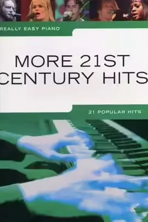 Tout juste disponible - Wise Publications REALLY EASY PIANO MORE 21ST CENTURY HITS - PIANO