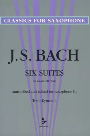Paiement sécurisé | Advance Music J. S. Kynaston T. - Six Suites For Violoncello Solo - Saxophone