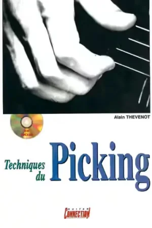 Play Music Publishing Thevenot Alain - Techniques Du Picking + CD - Guitare - Livraison rapide