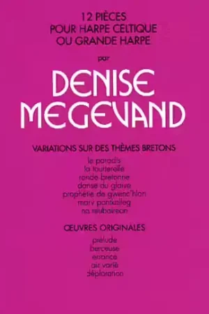 Meilleure vente - Carisch MEGEVAND DENISE - 12 PIECES POUR HARPE CELTIQUE - HARPE
