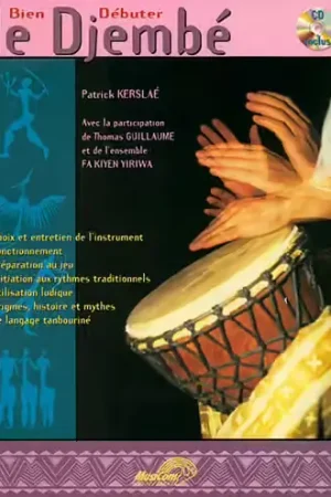 Musicom KERSLAE P. - BIEN DEBUTER LE DJEMBE + CD - PERCUSSIONS - Ne manquez pas cette offre