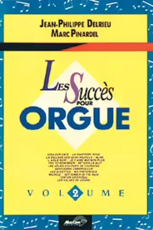 Nouvel arrivage - Musicom DELRIEU J.P. PINARDEL M. - SUCCES POUR ORGUE V.2 - ORGUE