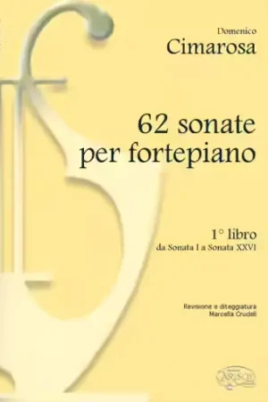 Direct fabricant | Carisch Cimarosa Domenico - 62 Sonate Fortepiano B.1 - Piano
