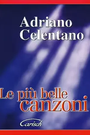 Carisch Celentano Adriano - Piu' Belle Album - Paroles et Accords - Profitez-en