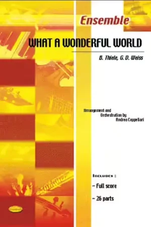 Carisch THIELE BOB WEISS GEORGE - WHAT A WONDERFUL WORLD - ENSEMBLE MUSICAL | Retour gratuit