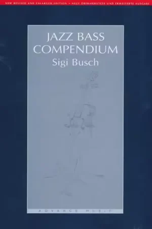 Advance Music Busch Sigi - Jazz Bass Compendium - Qualité premium