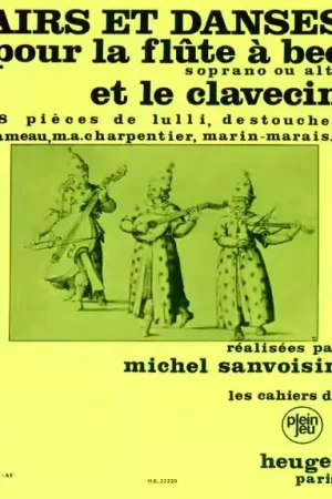 Commandez dès maintenant | Heugel Divers / Sanvoisin - Airs et Danses Pour La Flute A Bec et Le Clavecin