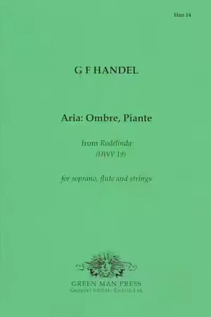 Derniers exemplaires | Green Man Press Händel G. F. - Aria Ombre Pie (Hwv 19)