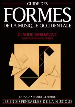 Dernières pièces - Fayard Abromont C./ De Montalembert E. (de) - Guide Des Formes De La Musique Occidentale