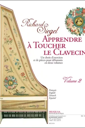 Heugel Siegel Richard - Apprendre A Toucher Le Clavecin Vol.2 | Tout juste disponible