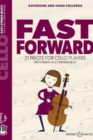Super prix - Boosey & Hawkes Colledge K. & H. - Fast Forward - Violoncelle +piano