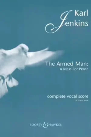 Nouvel arrivage - Boosey & Hawkes Jenkins Karl - The Armed Man: A Mass For Peace - Mixed Choir And Orchestra