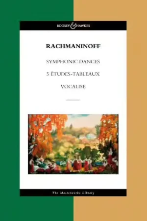 À ne pas manquer | Boosey & Hawkes Rachmaninoff - Symphonische Tänze / éTUDES-tableaux / Vocalise - Orchestre