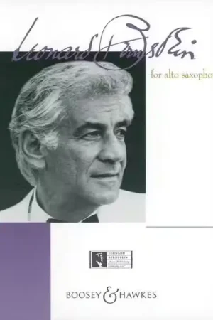 Offre exceptionnelle - Boosey & Hawkes Bernstein Leonard - Bernstein For Alto Saxophone - Alto Saxophone And Piano