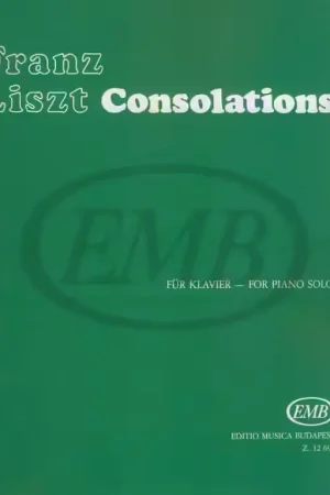 EMB (Editio Musica Budapest) Liszt Franz - Consolations - Piano | Tout nouveau