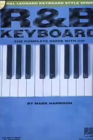 Disponible à la commande | Hal Leonard HARRISON MARK - R&B KEYBOARD COMPLETE GUIDE + AUDIO EN LIGNE - CLAVIER