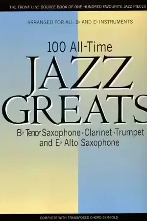 Wise Publications 100 Alltime Jazz Greats - Bb&eb Instruments | Coup de cœur